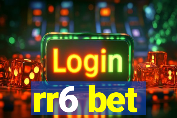 rr6 bet